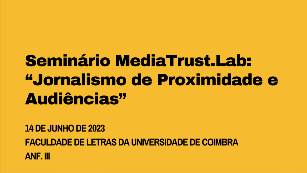 MediaTrust realiza o seminário “Jornalismo de Proximidade e Audiências”
